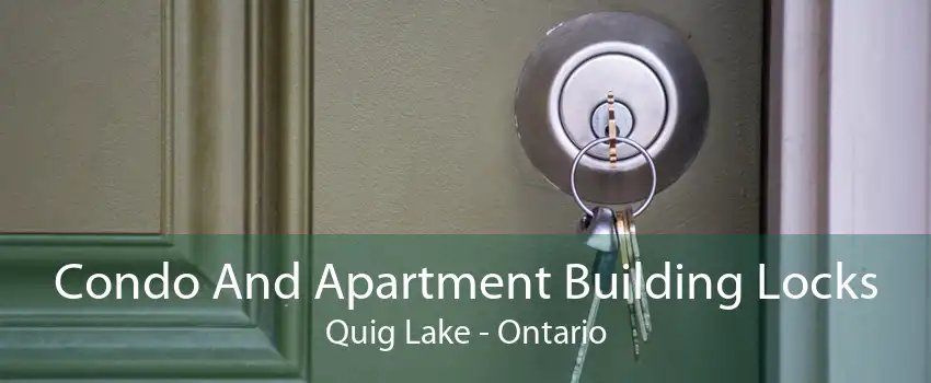 Condo And Apartment Building Locks Quig Lake - Ontario