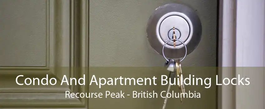 Condo And Apartment Building Locks Recourse Peak - British Columbia