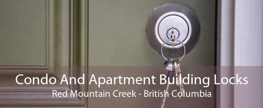 Condo And Apartment Building Locks Red Mountain Creek - British Columbia