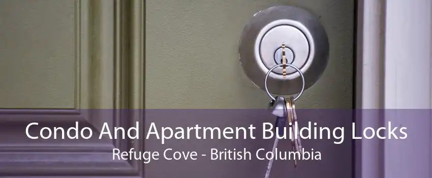 Condo And Apartment Building Locks Refuge Cove - British Columbia
