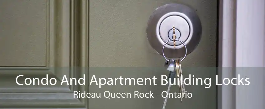 Condo And Apartment Building Locks Rideau Queen Rock - Ontario