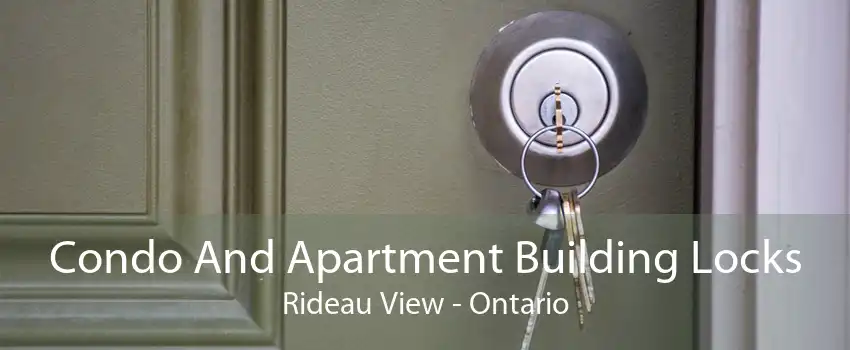 Condo And Apartment Building Locks Rideau View - Ontario