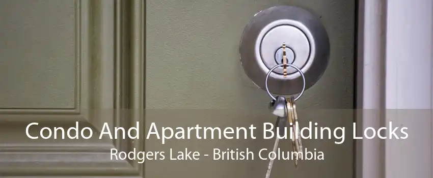 Condo And Apartment Building Locks Rodgers Lake - British Columbia