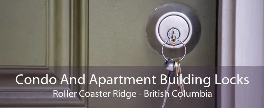 Condo And Apartment Building Locks Roller Coaster Ridge - British Columbia