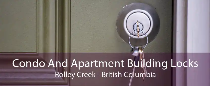 Condo And Apartment Building Locks Rolley Creek - British Columbia