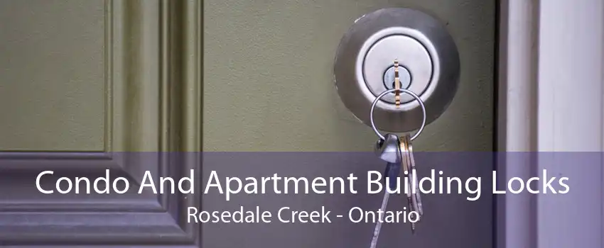 Condo And Apartment Building Locks Rosedale Creek - Ontario