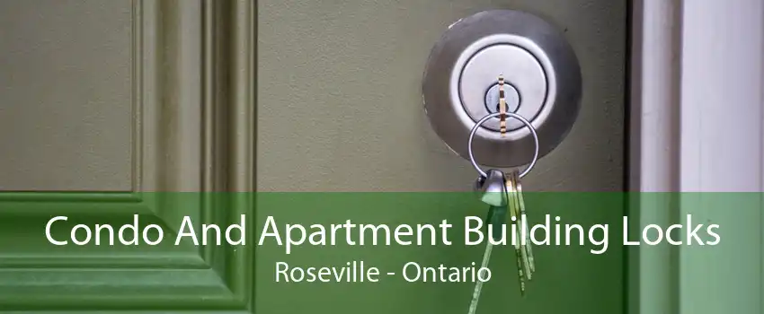 Condo And Apartment Building Locks Roseville - Ontario