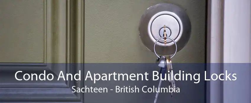 Condo And Apartment Building Locks Sachteen - British Columbia