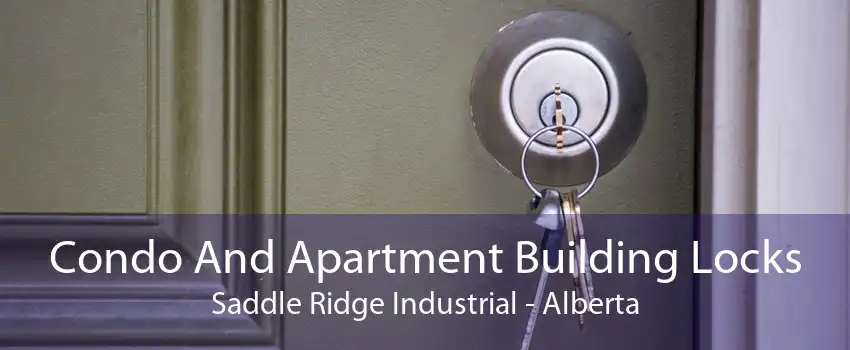 Condo And Apartment Building Locks Saddle Ridge Industrial - Alberta