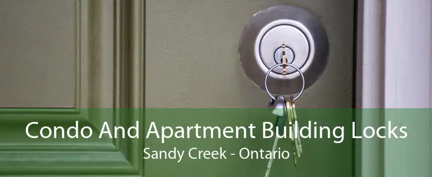 Condo And Apartment Building Locks Sandy Creek - Ontario