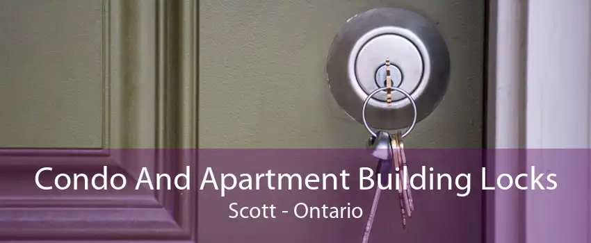 Condo And Apartment Building Locks Scott - Ontario