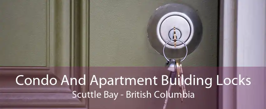 Condo And Apartment Building Locks Scuttle Bay - British Columbia