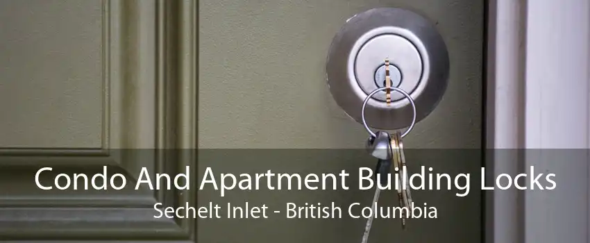 Condo And Apartment Building Locks Sechelt Inlet - British Columbia