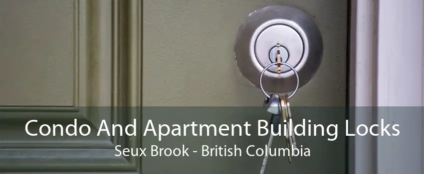 Condo And Apartment Building Locks Seux Brook - British Columbia