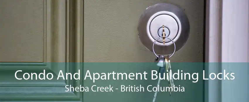 Condo And Apartment Building Locks Sheba Creek - British Columbia