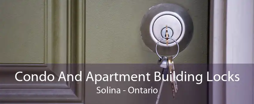 Condo And Apartment Building Locks Solina - Ontario