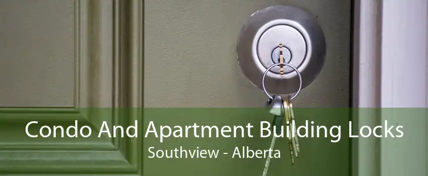 Condo And Apartment Building Locks Southview - Alberta
