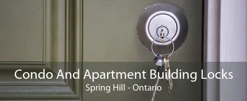 Condo And Apartment Building Locks Spring Hill - Ontario