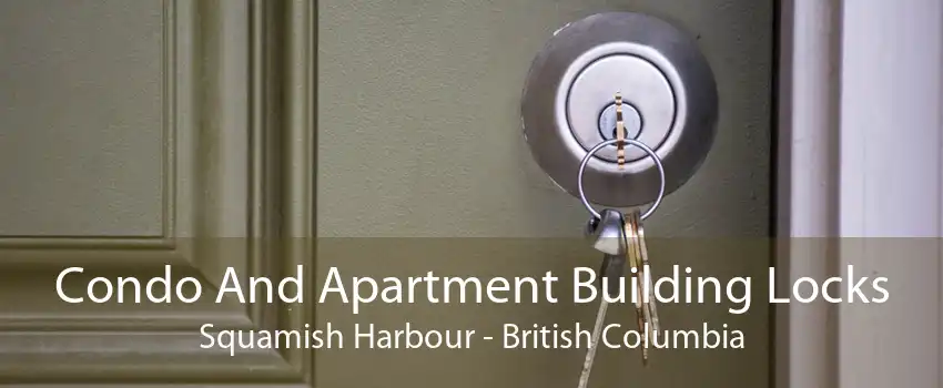 Condo And Apartment Building Locks Squamish Harbour - British Columbia