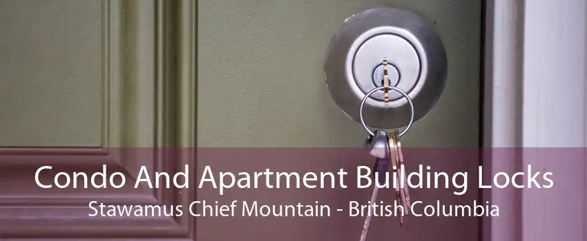 Condo And Apartment Building Locks Stawamus Chief Mountain - British Columbia