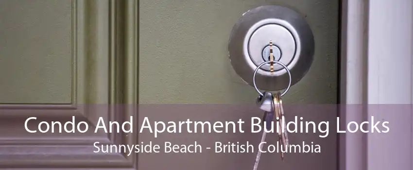 Condo And Apartment Building Locks Sunnyside Beach - British Columbia