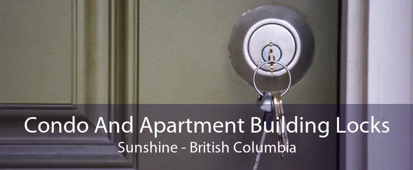 Condo And Apartment Building Locks Sunshine - British Columbia