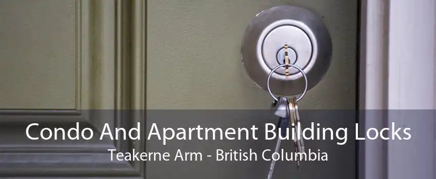 Condo And Apartment Building Locks Teakerne Arm - British Columbia