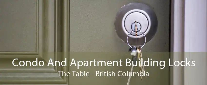 Condo And Apartment Building Locks The Table - British Columbia