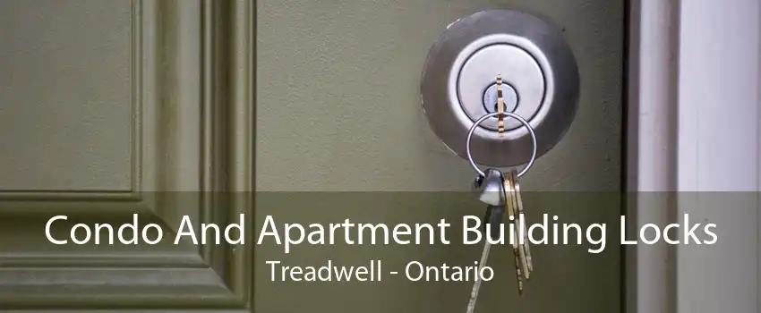 Condo And Apartment Building Locks Treadwell - Ontario