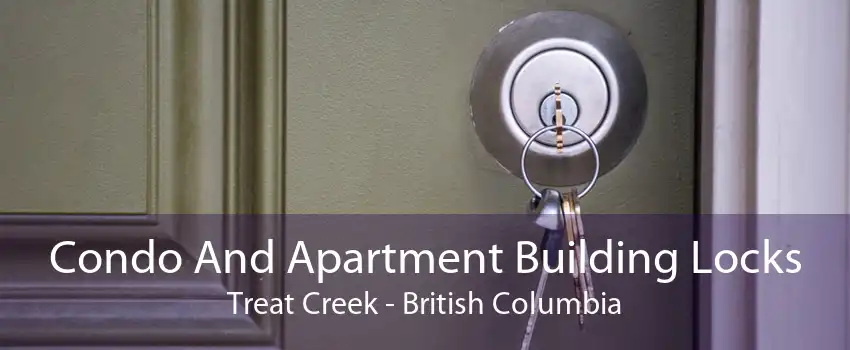 Condo And Apartment Building Locks Treat Creek - British Columbia