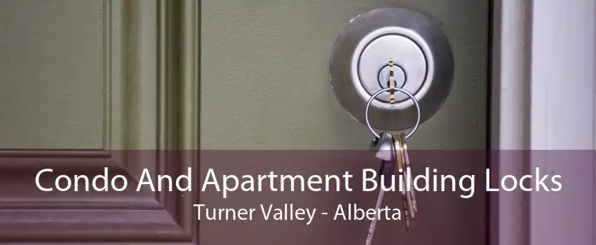 Condo And Apartment Building Locks Turner Valley - Alberta