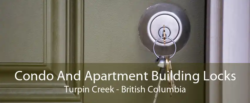 Condo And Apartment Building Locks Turpin Creek - British Columbia