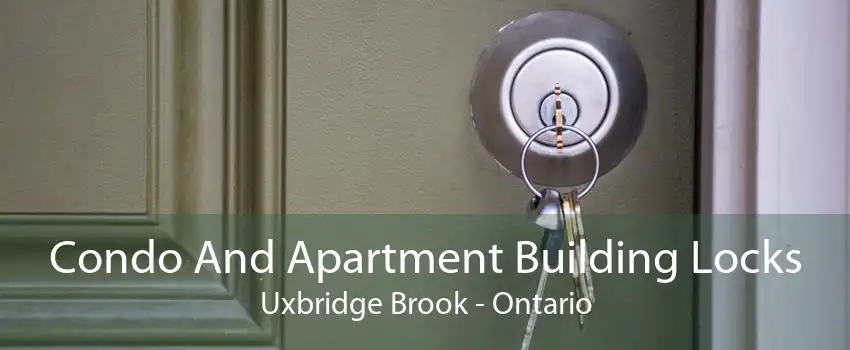 Condo And Apartment Building Locks Uxbridge Brook - Ontario