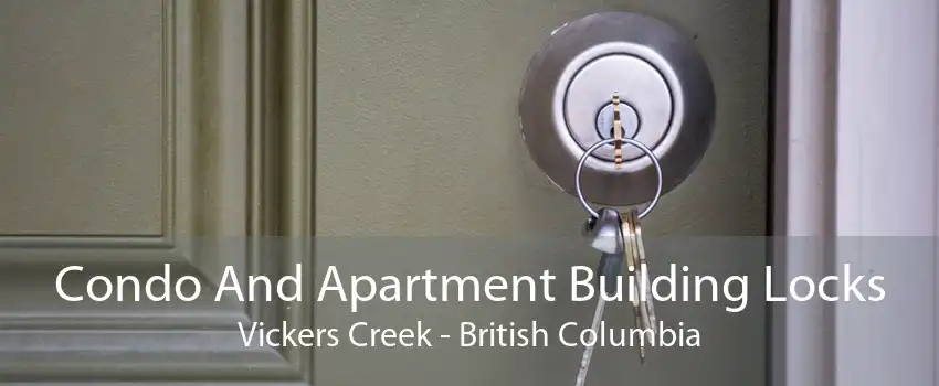 Condo And Apartment Building Locks Vickers Creek - British Columbia