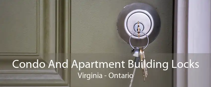 Condo And Apartment Building Locks Virginia - Ontario