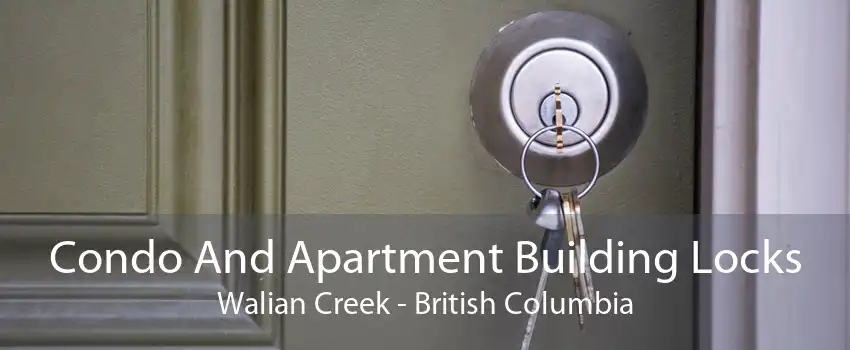 Condo And Apartment Building Locks Walian Creek - British Columbia