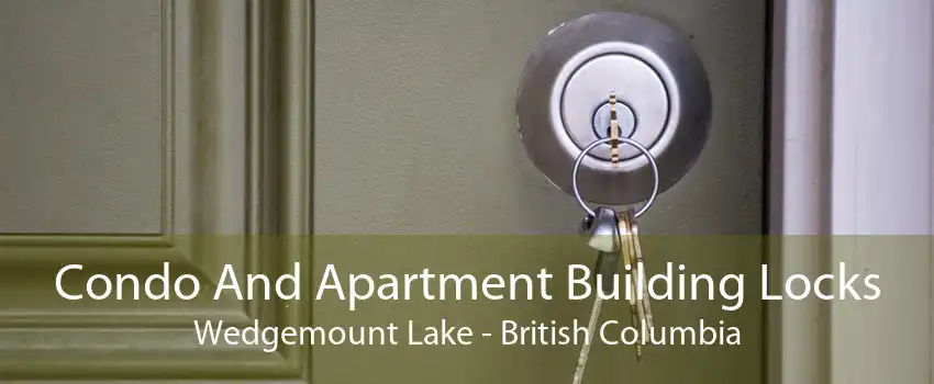 Condo And Apartment Building Locks Wedgemount Lake - British Columbia
