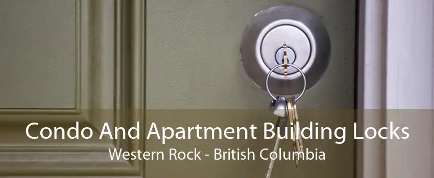 Condo And Apartment Building Locks Western Rock - British Columbia
