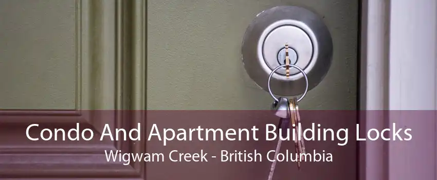 Condo And Apartment Building Locks Wigwam Creek - British Columbia