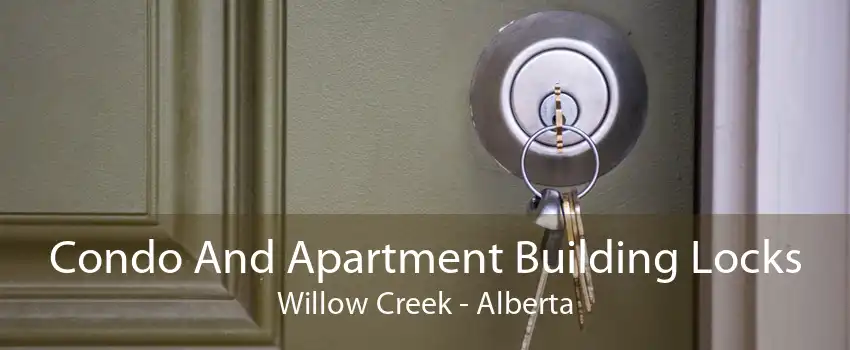Condo And Apartment Building Locks Willow Creek - Alberta