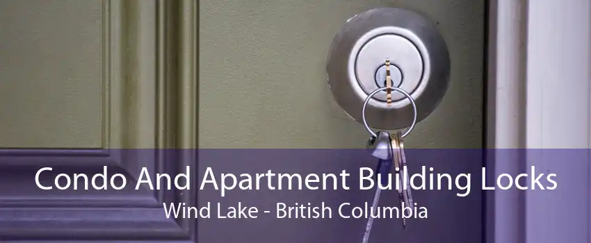Condo And Apartment Building Locks Wind Lake - British Columbia