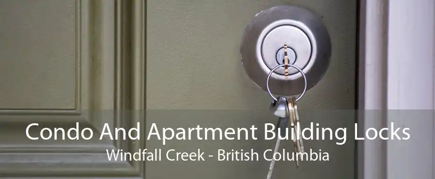 Condo And Apartment Building Locks Windfall Creek - British Columbia
