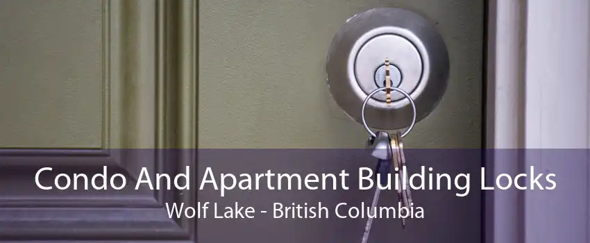 Condo And Apartment Building Locks Wolf Lake - British Columbia