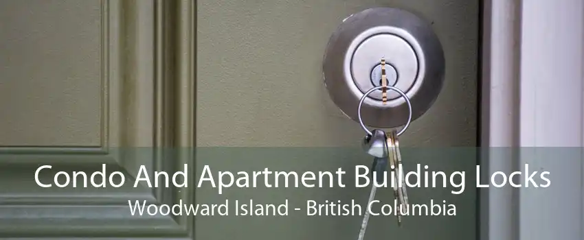 Condo And Apartment Building Locks Woodward Island - British Columbia