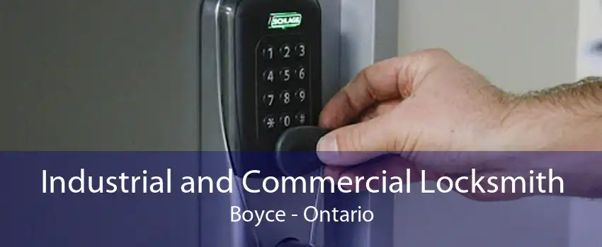 Industrial and Commercial Locksmith Boyce - Ontario