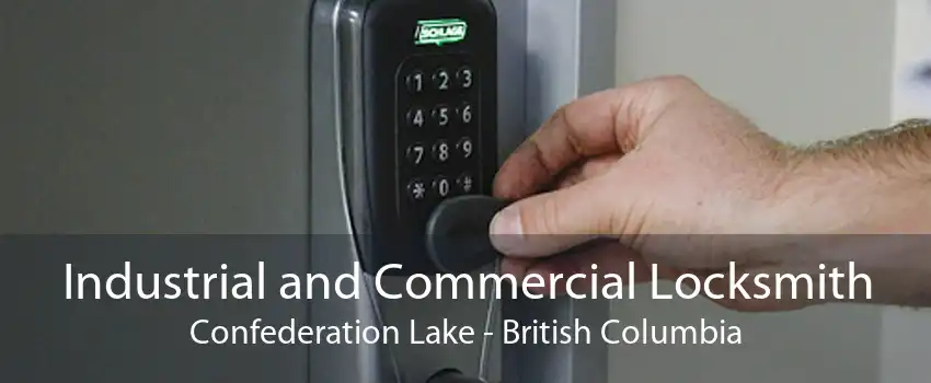 Industrial and Commercial Locksmith Confederation Lake - British Columbia