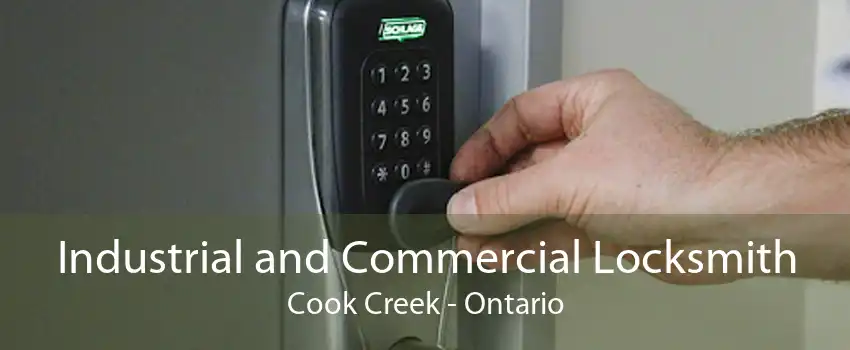 Industrial and Commercial Locksmith Cook Creek - Ontario