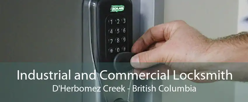 Industrial and Commercial Locksmith D'Herbomez Creek - British Columbia