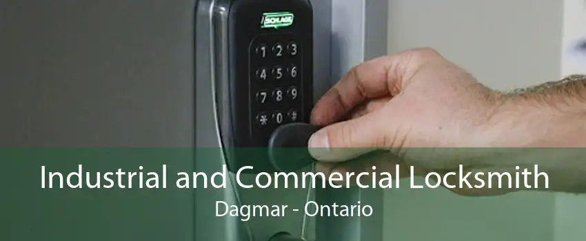 Industrial and Commercial Locksmith Dagmar - Ontario