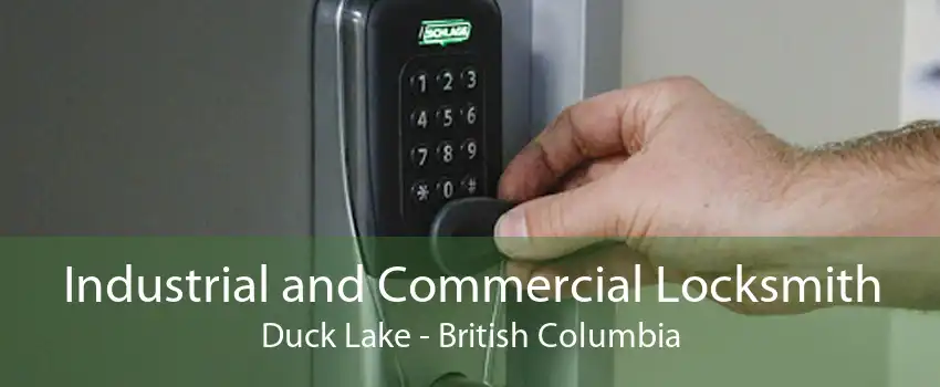 Industrial and Commercial Locksmith Duck Lake - British Columbia